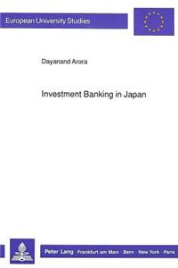 Investment Banking in Japan: Retrospect and Prospects