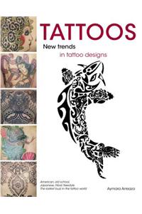 Tattoos: New Trends in Tattoo Designs