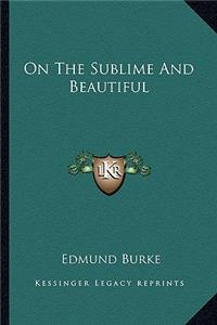 On the Sublime and Beautiful