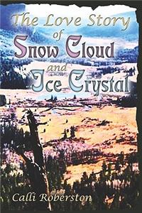 The Love Story of Snow Cloud And Ice Crystal