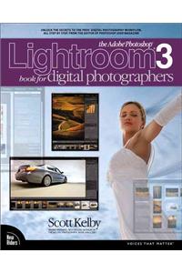 The Adobe Photoshop Lightroom 3 Book for Digital Photographers