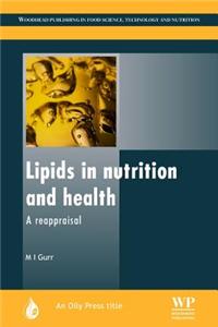 Lipids in Nutrition and Health: A Reappraisal