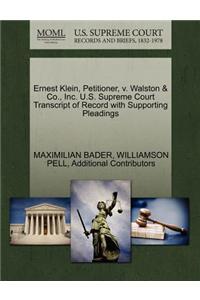 Ernest Klein, Petitioner, V. Walston & Co., Inc. U.S. Supreme Court Transcript of Record with Supporting Pleadings