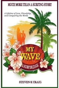 My Wave: A Surfer Tale