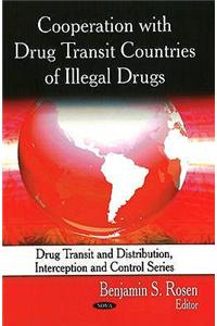Cooperation with Drug Transit Countries of Illegal Drugs