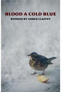 Blood a Cold Blue