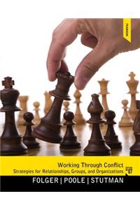 Working Through Conflict: Strategies for Relationships, Groups, and Organizations Plus Mysearchlab with Etext -- Access Card Package