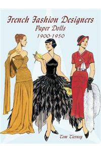 French Fashion Designers Paper Dolls: 1900-1950