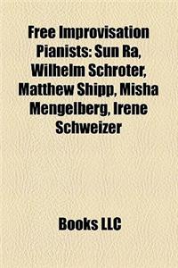 Free Improvisation Pianists