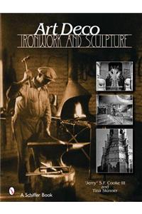 Art Deco Ironwork & Sculpture