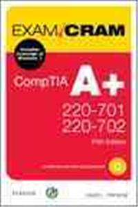 CompTIA A+ 220-701 and 220-702