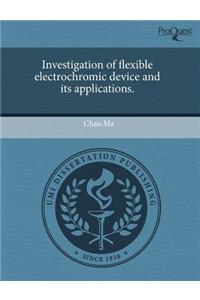 Investigation of Flexible Electrochromic Device and Its Applications.