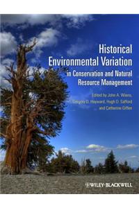 Historical Environmental Variation in Conservation and Natural Resource Management
