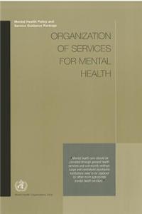 Organization of Services for Mental Health