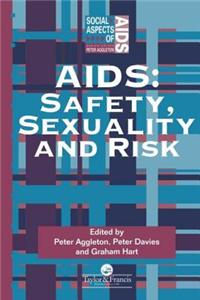 AIDS: Safety, Sexuality and Risk