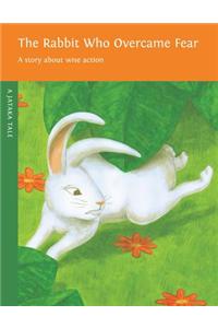 The Rabbit Who Overcame Fear