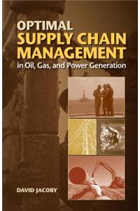 Optimal Supply Chain Management in Oil, Gas and Power Generation
