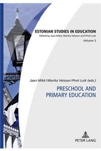 Preschool and Primary Education