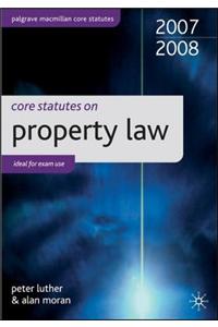 Core Statutes on Property Law: 2007-08