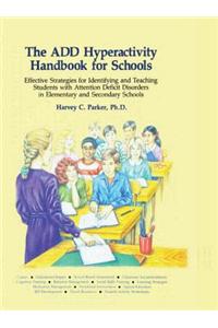 ADD Hyperactivity Handbook for Schools