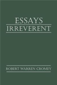 Essays Irreverent