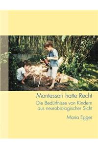 Montessori Hatte Recht