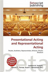 Presentational Acting and Representational Acting