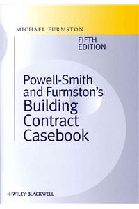 Powell?|smith and Furmston's Building Contract Casebook