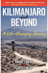 Kilimanjaro and Beyond (a Life-Changing Journey)