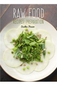 Raw Food: Recipes & Preparation