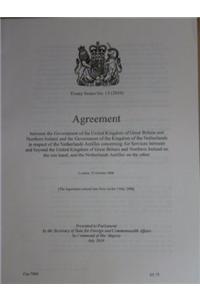 Treaty Series (Great Britain): #13(2010) Agreement Between the Government of the United Kingdom of Great Britain and Northern Ireland and the Governm
