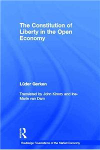 The Constitution of Liberty in the Open Economy