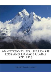 Annotations...to the Law of Loss and Damage Claims (2D. Ed.)