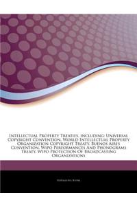 Articles on Intellectual Property Treaties, Including: Universal Copyright Convention, World Intellectual Property Organization Copyright Treaty, Buen