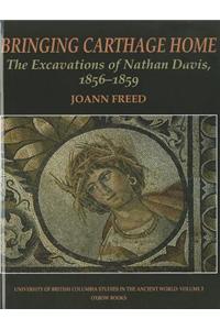 Bringing Carthage Home: The Excavations of Nathan Davis, 1856-1859