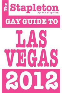 Stapleton 2012 Gay Guide to Las Vegas