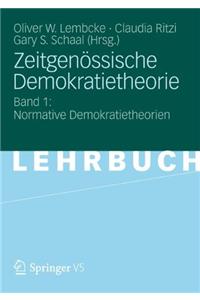 Zeitgenossische Demokratietheorie: Band 1: Normative Demokratietheorien