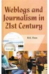 Weblogs And Journalism In 21St Century
