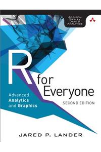 R for Everyone: Advanced Analytics and Graphics