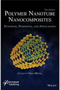 Polymer Nanotubes Nanocomposites: Synthesis, Properties, and Applications