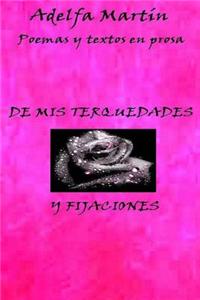 de MIS Terquedades y Fijaciones: (Poemas y Algunos Textos)