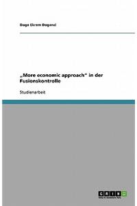More Economic Approach in Der Fusionskontrolle