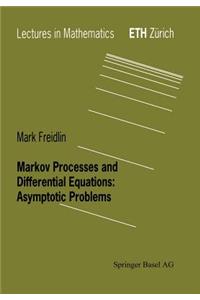 Markov Processes and Differential Equations: Asymptotic Problems