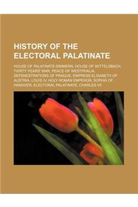 History of the Electoral Palatinate: House of Palatinate-Simmern, House of Wittelsbach, Thirty Years' War, Peace of Westphalia
