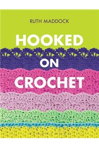 Hooked on Crochet