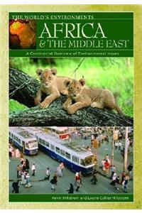 Africa & the Middle East: A Continental Overview of Environmental Issues