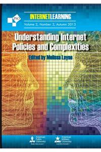 Understanding Internet Policies and Complexities: Vol. 2, No. 2 of Internet Learning