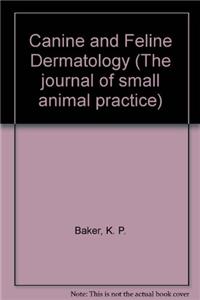 Canine and Feline Dermatology