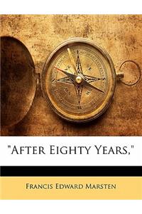 "After Eighty Years,"
