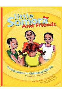 Little Somora and Friends